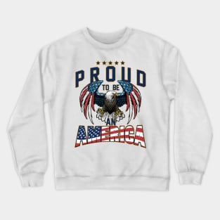 Proud To Be An American Graphic Eagle American Flag Ribbon Crewneck Sweatshirt